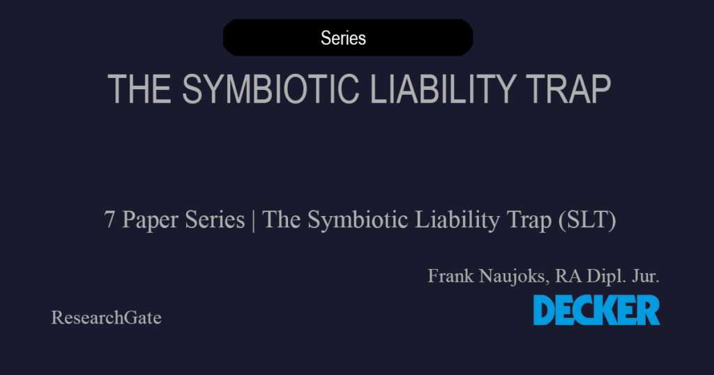 decker-vt-slt-00-The-Symbiotic-Liability-Trap-Series